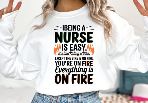 Funny Nurse Saying, Being a Nurse