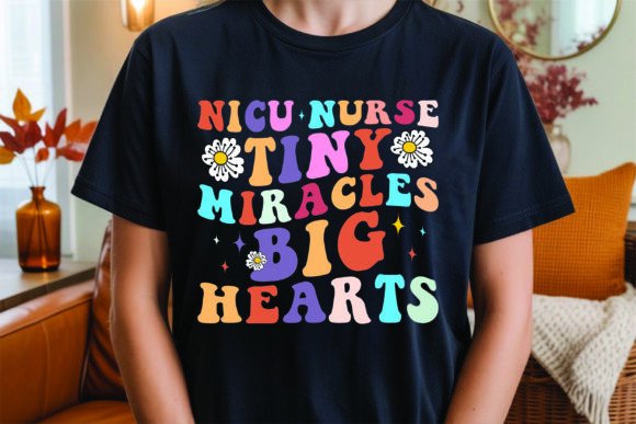 NICU Nurse Tiny Miracles Big Hearts